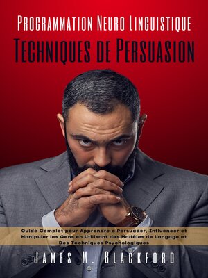 cover image of Programmation Neuro Linguistique--Techniques de Persuasion